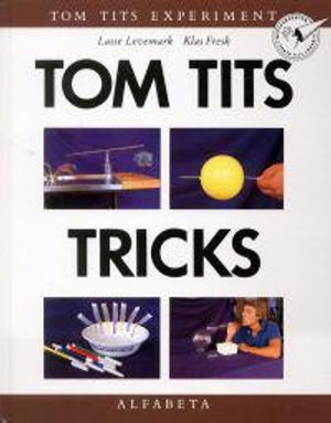 Tom Tits tricks | 1:a upplagan