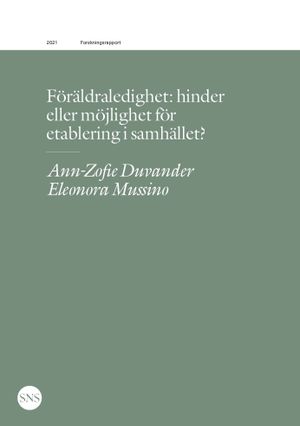 Föräldraledighet: hinder eller möjlighet för etablering i samhället? | 1:a upplagan