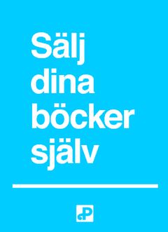Sälj dina böcker själv | 0:e upplagan