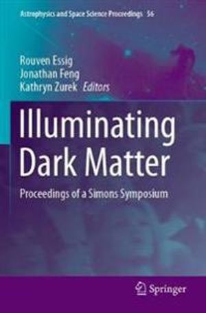 Illuminating Dark Matter | 1:a upplagan