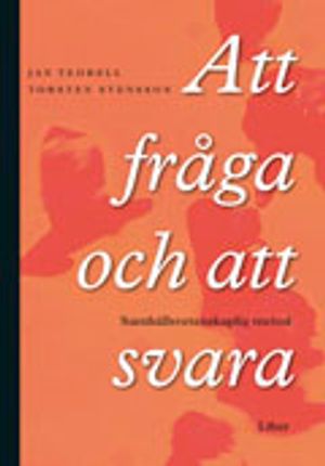 Att fråga och att svara: Samhällsvetenskaplig metod | 1:a upplagan