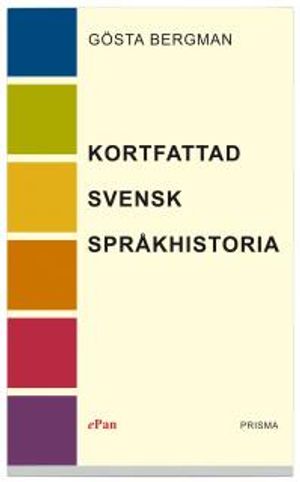 Kortfattad svensk språkhistoria | 1:a upplagan