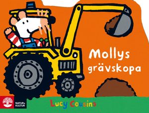 Mollys grävskopa | 1:a upplagan