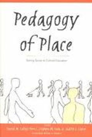 Pedagogy of place - seeing space as cultural education