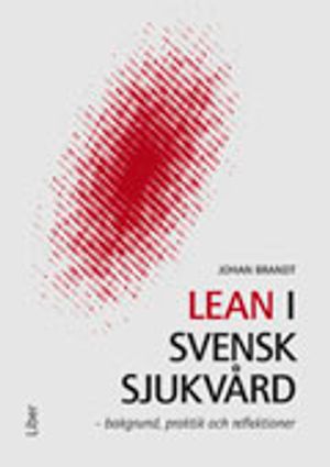 Lean i svensk sjukvård | 1:a upplagan