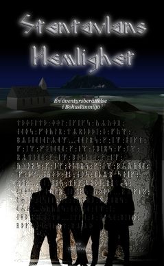 Stentavlans Hemlighet : En äventyrsberättelse i Bohuslänmiljö | 0:e upplagan