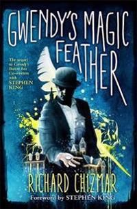 Gwendy's Magic Feather - (The Button Box Series) | 0:e upplagan