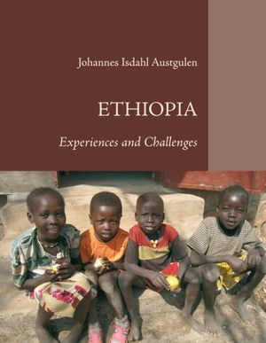 Ethiopia : Experiences and Challenges | 1:a upplagan