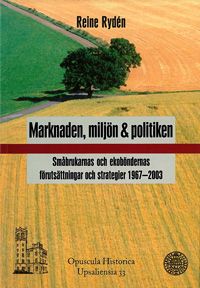 Marknaden, miljön och politiken | 0:e upplagan