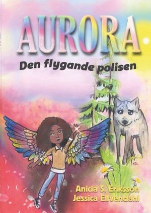 Aurora den flygande polisen | 1:a upplagan