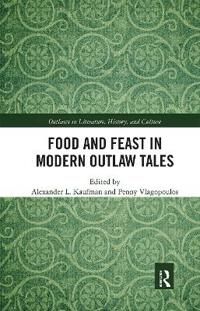 Food and Feast in Modern Outlaw Tales | 1:a upplagan