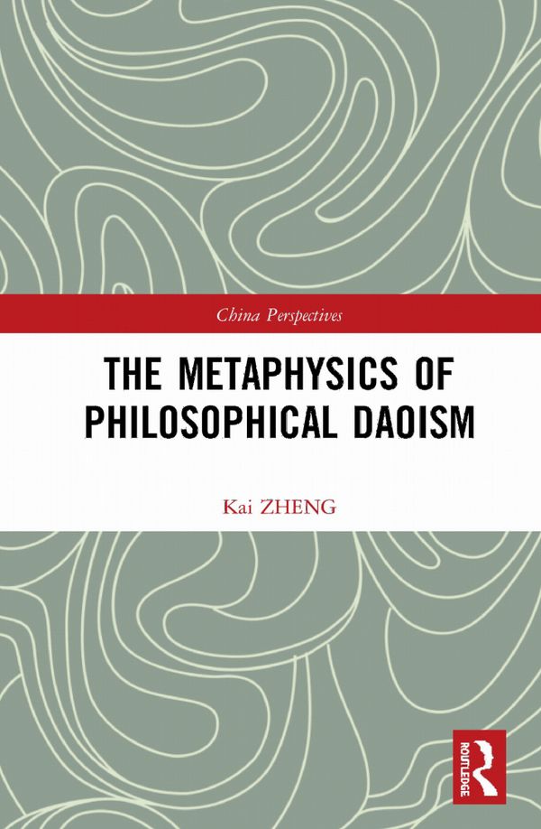 The Metaphysics of Philosophical Daoism | 1:a upplagan
