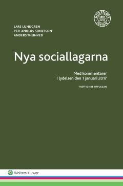 Nya sociallagarna : Med kommentarer i lydelsen den 1 januari 2017 | 30:e upplagan