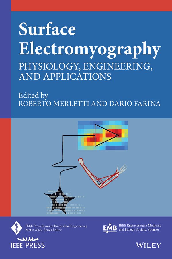 Surface Electromyography: Physiology, Engineering and Applications | 1:a upplagan