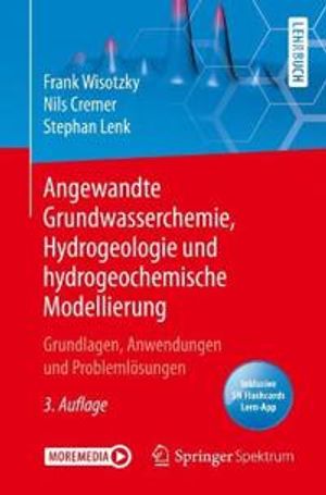 Angewandte Grundwasserchemie, Hydrogeologie und hydrogeochemische Modellierung | 3:e upplagan