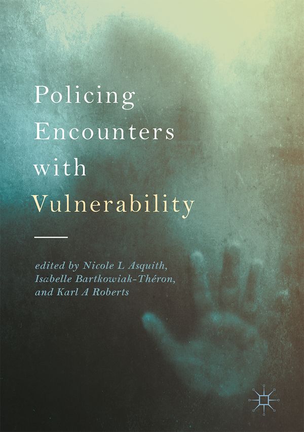 Policing Encounters with Vulnerability | 1:a upplagan