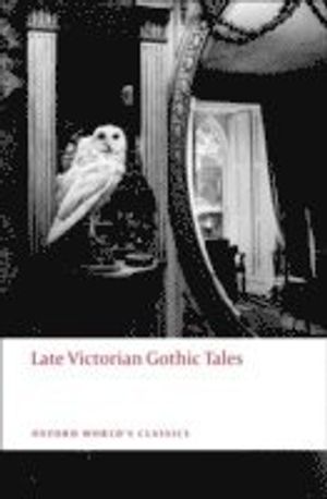 Late Victorian Gothic Tales