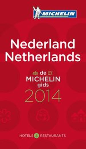 Nederland 2014 Michelin : Hotell och restaurangguide | 1:a upplagan