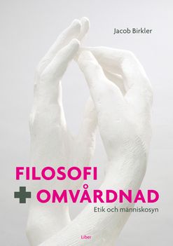 Filosofi och omvårdnad | 1:a upplagan
