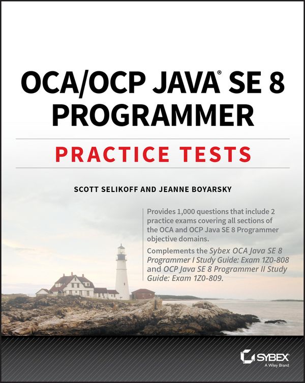 OCA / OCP Practice Tests: Exam 1Z0-808 and Exam 1Z0-809 | 1:a upplagan