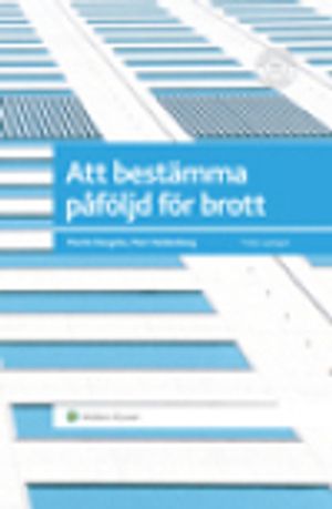 Att bestämma påföljd för brott | 3:e upplagan