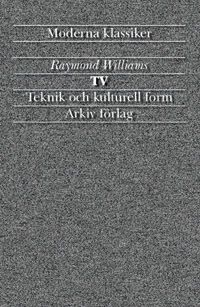 Tv : teknik och kulturell form | 1:a upplagan