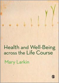 Health and Well-Being Across the Life Course | 1:a upplagan