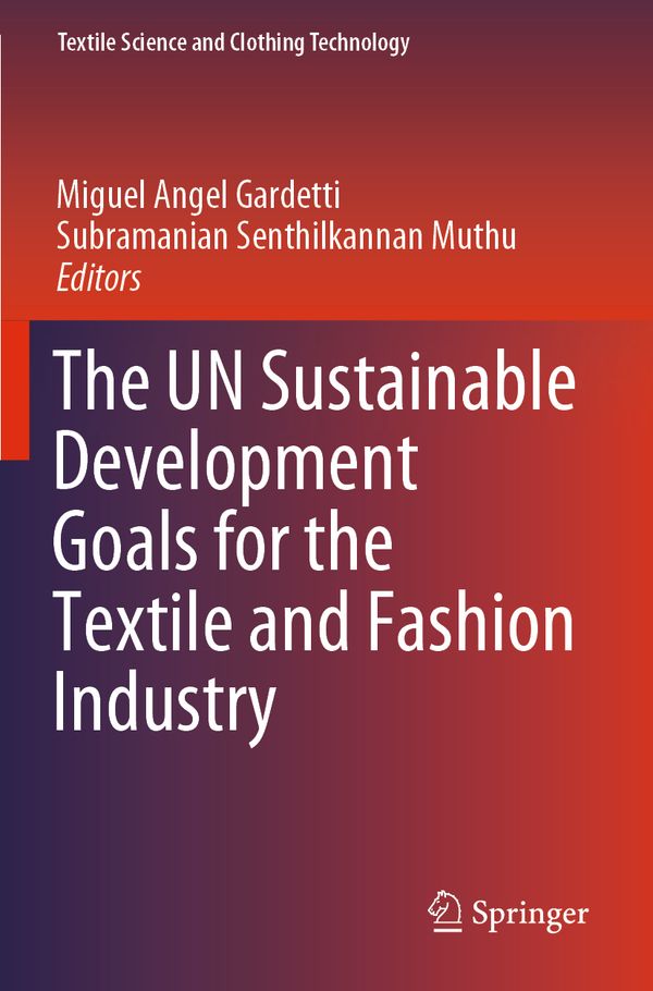 The UN Sustainable Development Goals for the Textile and Fashion Industry | 1:a upplagan