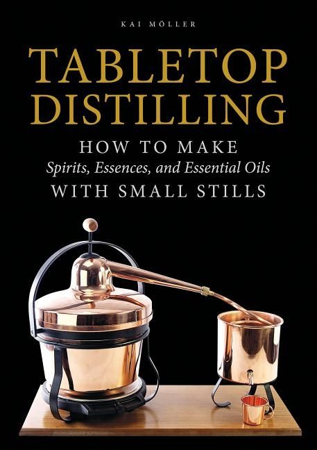 Tabletop Distilling | 0:e upplagan