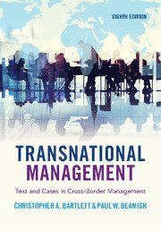 Transnational Management: Text and cases in cross-border management