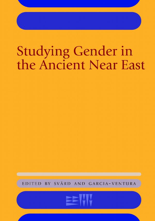 Studying Gender in the Ancient Near East | 0:e upplagan