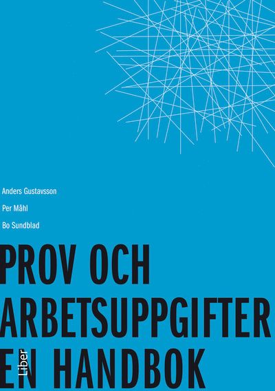 Prov och arbetsuppgifter : en handbok | 1:a upplagan