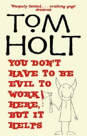 You Don't Have to Be Evil to Work Here, but It Helps | 0:e upplagan