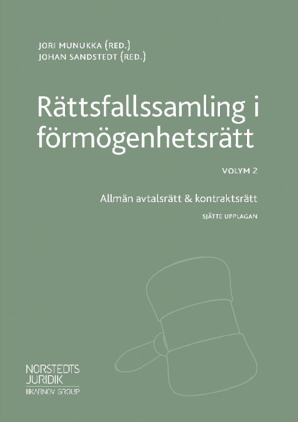 Rättsfallssamling i förmögenhetsrätt Volym 2  : Allmän avtalsrätt & kontraktsrätt | 6:e upplagan