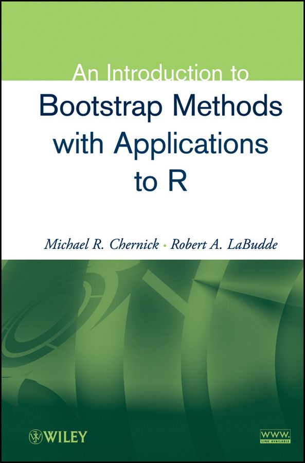 An Introduction to Bootstrap Methods With Applications to R | 1:a upplagan