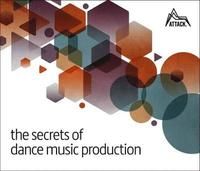The Secrets of Dance Music Production | 0:e upplagan
