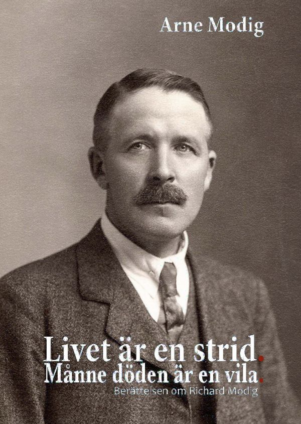 Livet är en strid. Månne döden är en vila. | 1:a upplagan