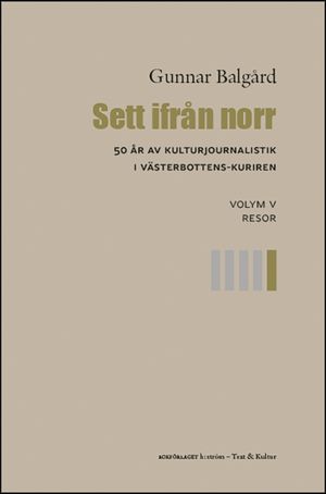 Sett ifrån norr : Resor | 1:a upplagan