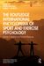 The Routledge International Encyclopedia of Sport and Exercise Psychology