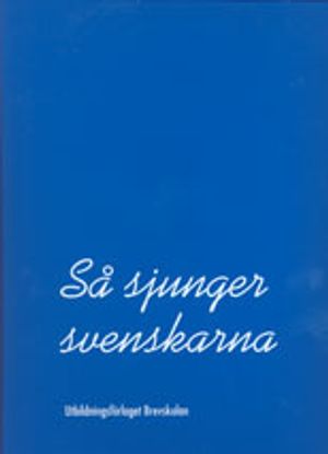 Så sjunger svenskarna - Sånghäfte