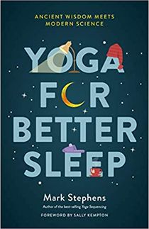 Yoga for Sleep: The Art and Science of Sleeping Well