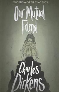 Our Mutual Friend | 0:e upplagan