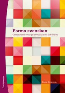 Forma svenskan - Elevpaket (Bok + digital produkt) - Grammatiska övningar i svenska som andraspråk