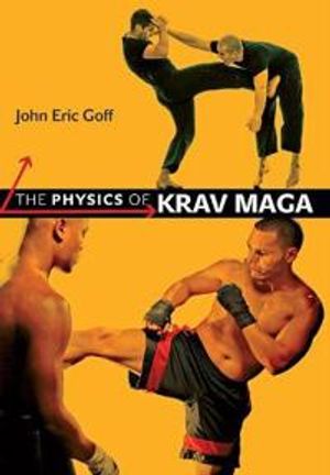 The Physics of Krav Maga