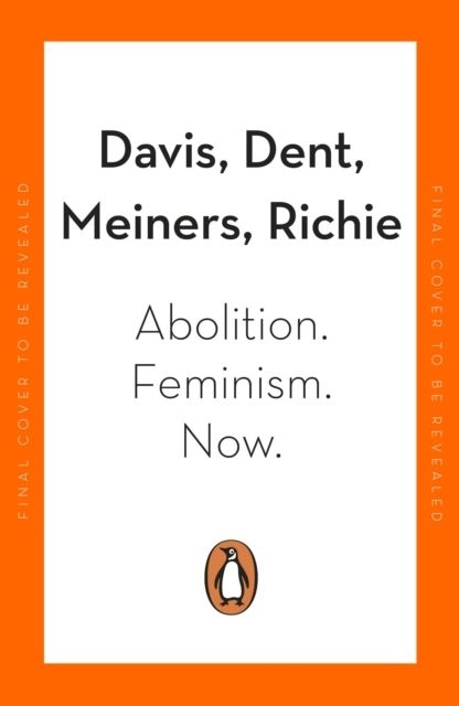 Abolition. Feminism. Now. | 0:e upplagan