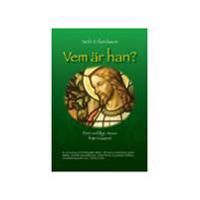 Vem är han? : den verklige Jesus från Nasaret | 1:a upplagan