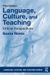 Language, Culture, and Teaching