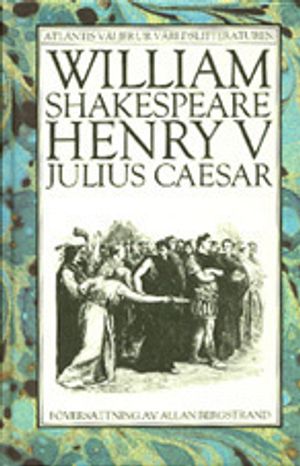 Henry V - Julius Caesar