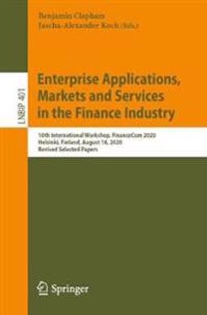 Enterprise Applications, Markets and Services in the Finance Industry | 1:a upplagan