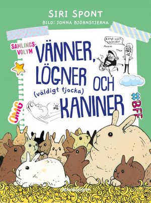 Vänner, lögner och (väldigt tjocka) kaniner | 1:a upplagan